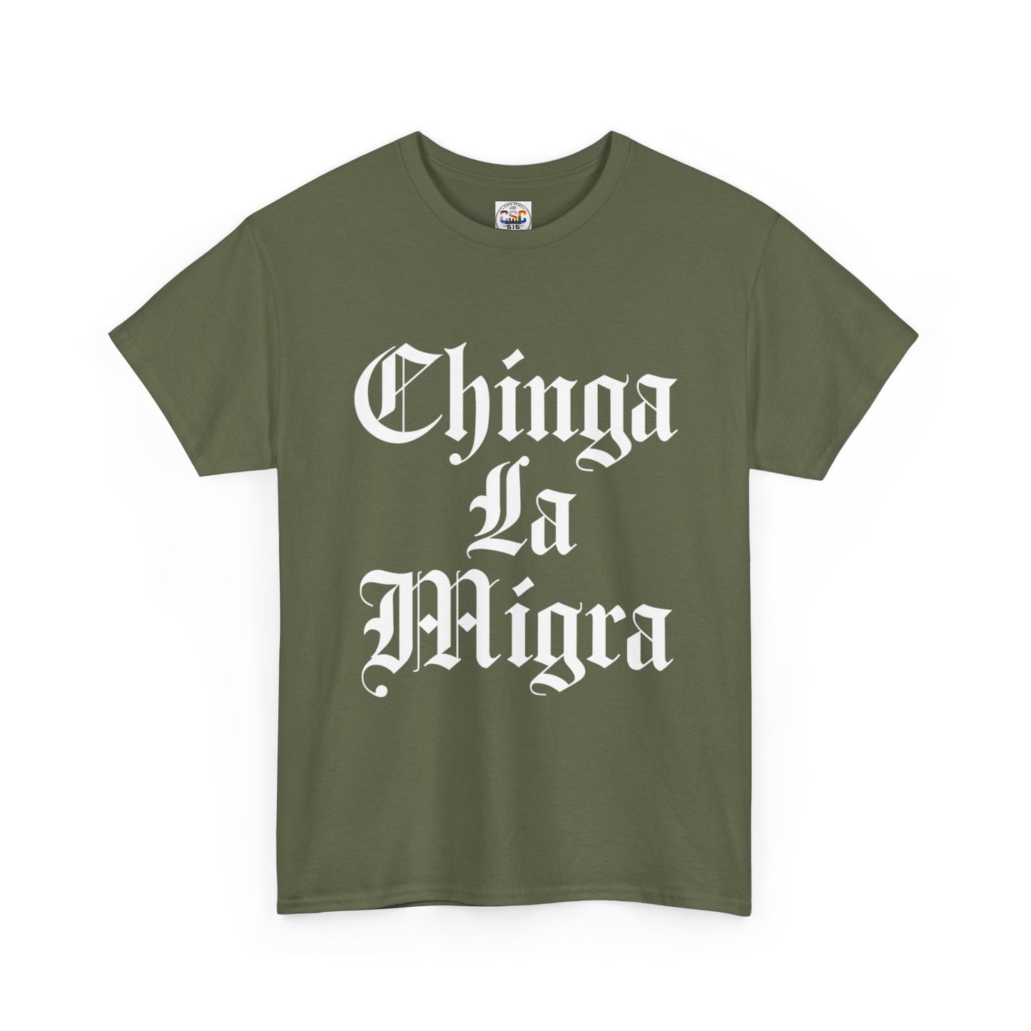 Graphic Tee — "Chinga La Migra" Bold Gothic Statement Shirt
