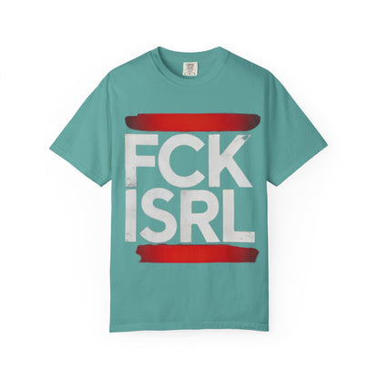 Graphic Tee with Bold 'FCK ISRL' Protest Design