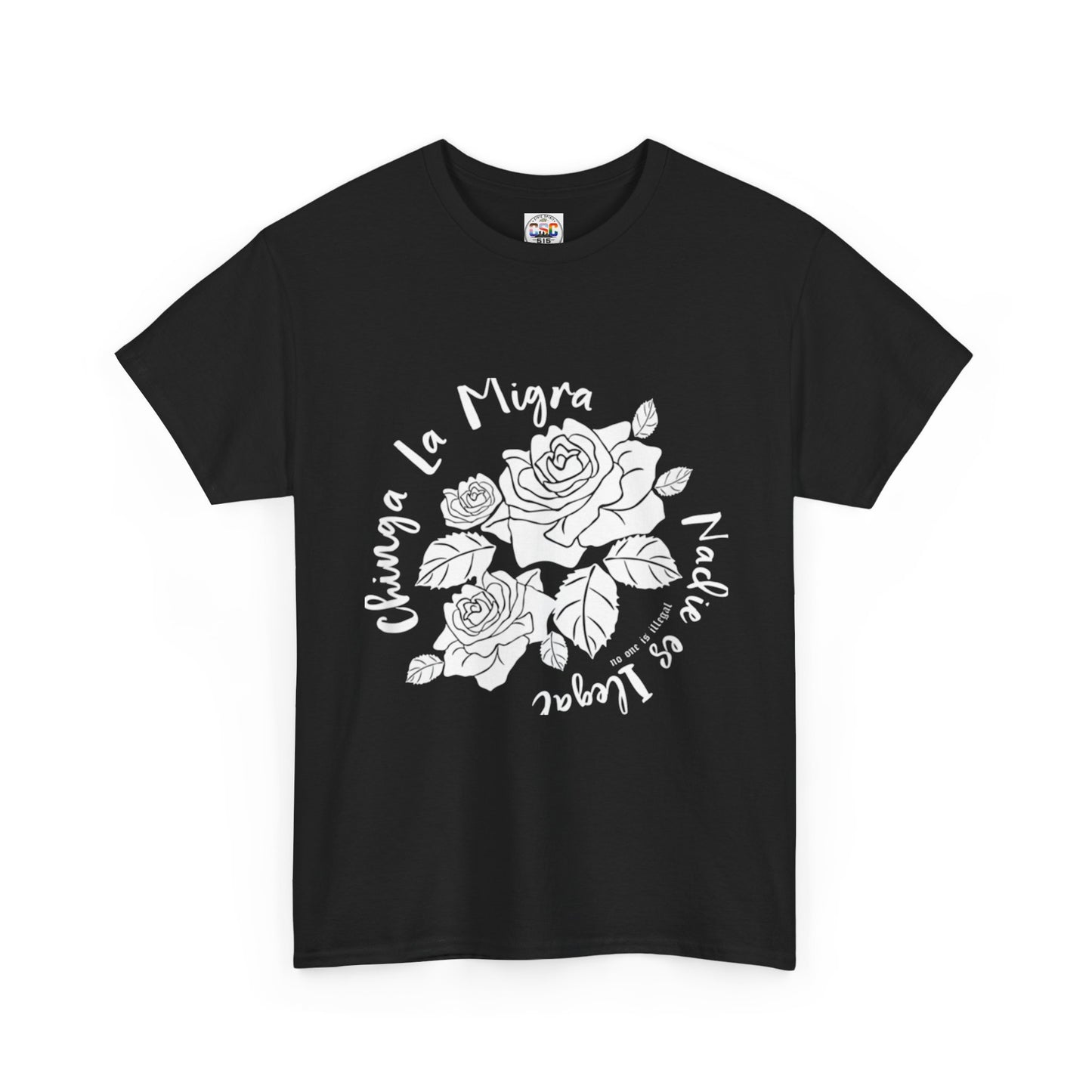 Nadie Es Illegal Rose Graphic Tee
