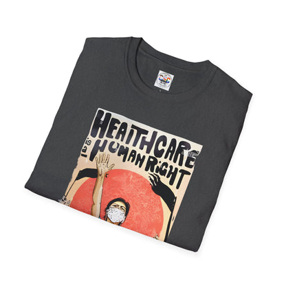 Healthcare Is a Human Right T-Shirt — 'Healthcare for All' Advocacy Tee