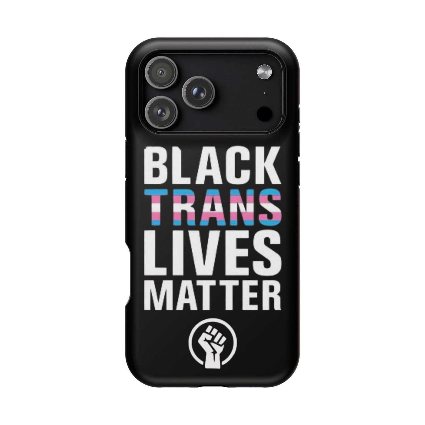 Impact-Resistant Phone Case — “Black Trans Lives Matter” Bold Activist Design