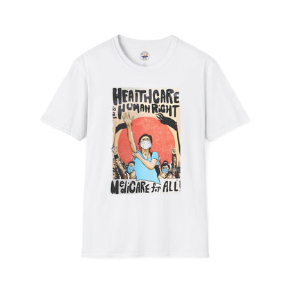 Healthcare Is a Human Right T-Shirt — 'Healthcare for All' Advocacy Tee