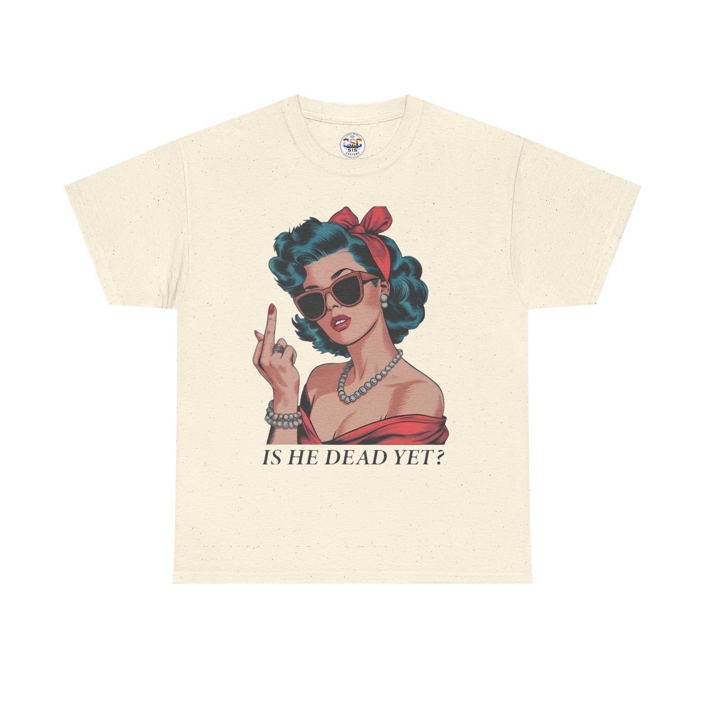 Graphic Tee — Retro Pin-Up Woman with 'Is He Dead Yet?' Sassy Vintage Design