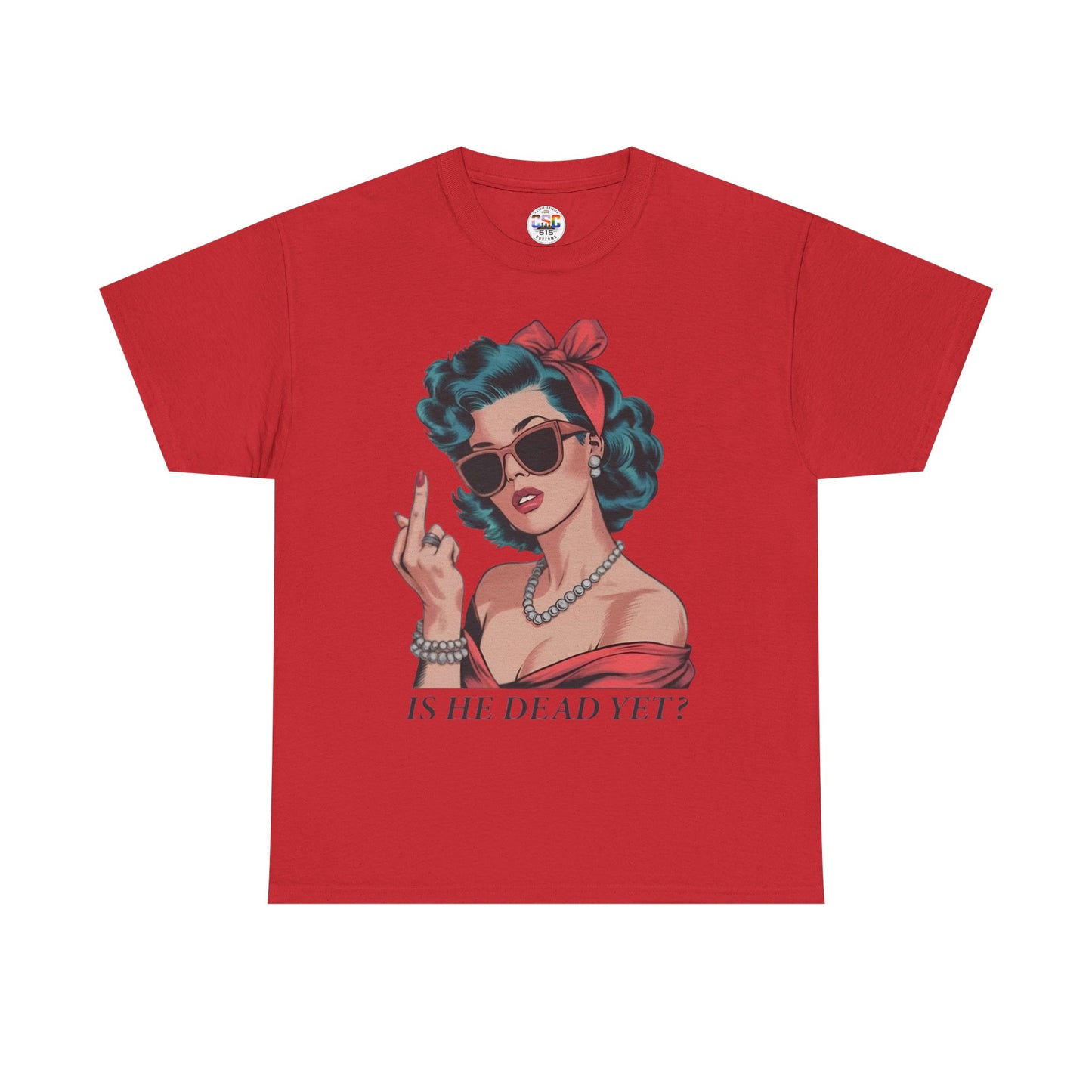 Graphic Tee — Retro Pin-Up Woman with 'Is He Dead Yet?' Sassy Vintage Design