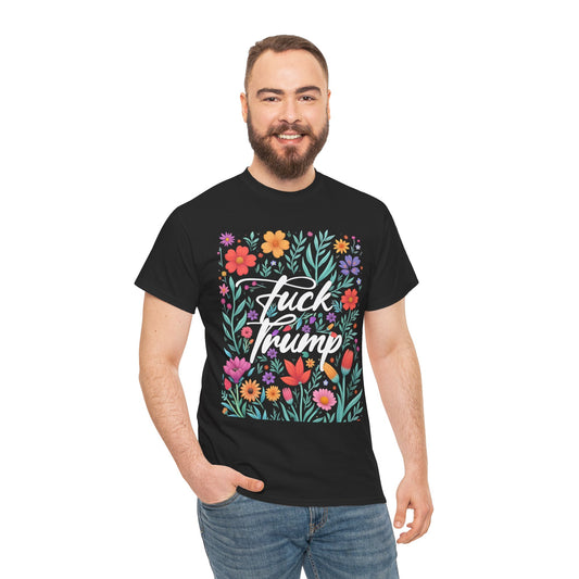 Fuck Trump Floral T-Shirt — Bold Political Statement Tee