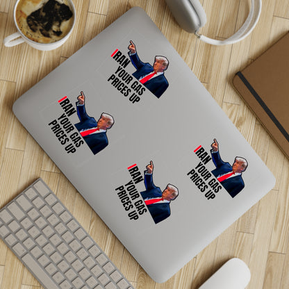 Political Sticker Pack — “I Ran Your Gas Prices Up” 10‑Piece Sheet