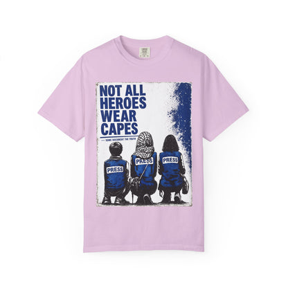 Not All Heroes Wear Capes T-Shirt