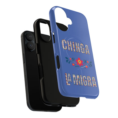 Phone Case — "Chinga La Migra" Tough Magnetic Protective Case | Floral Bold Statement