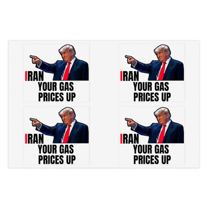 Political Sticker Pack — “I Ran Your Gas Prices Up” 10‑Piece Sheet