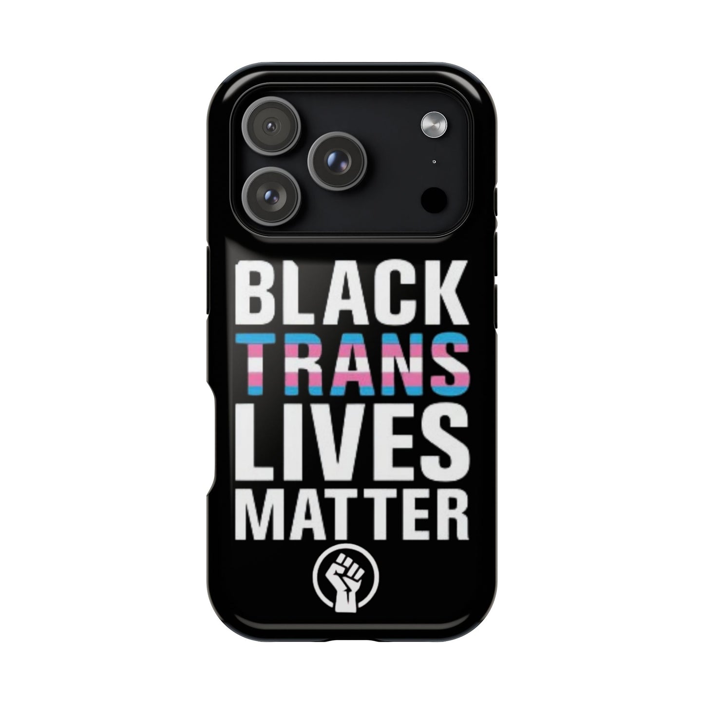 Impact-Resistant Phone Case — “Black Trans Lives Matter” Bold Activist Design