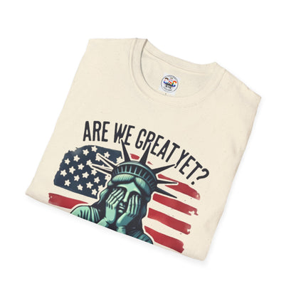 'Are We Great Yet? Cause I Just Feel Embarrassed' Statue of Liberty Protest Tee