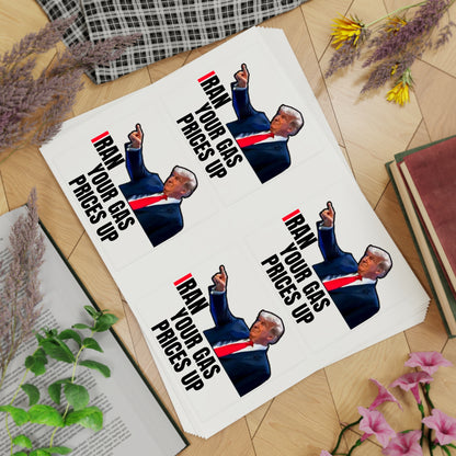Political Sticker Pack — “I Ran Your Gas Prices Up” 10‑Piece Sheet