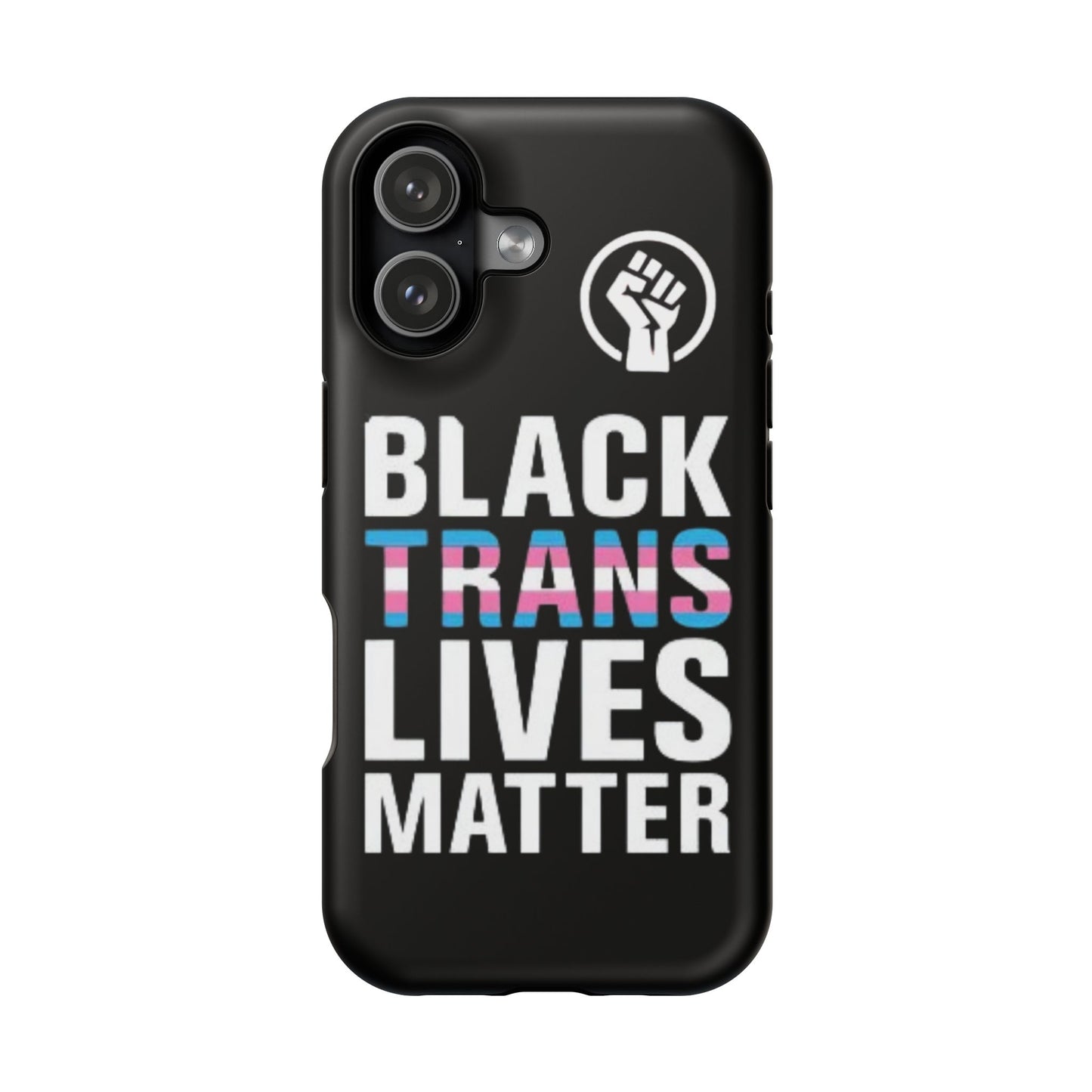 Impact-Resistant Phone Case — “Black Trans Lives Matter” Bold Activist Design