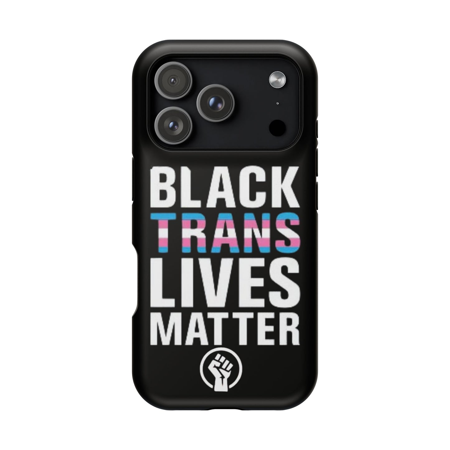 Impact-Resistant Phone Case — “Black Trans Lives Matter” Bold Activist Design