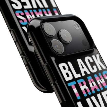 Impact-Resistant Phone Case — “Black Trans Lives Matter” Bold Activist Design