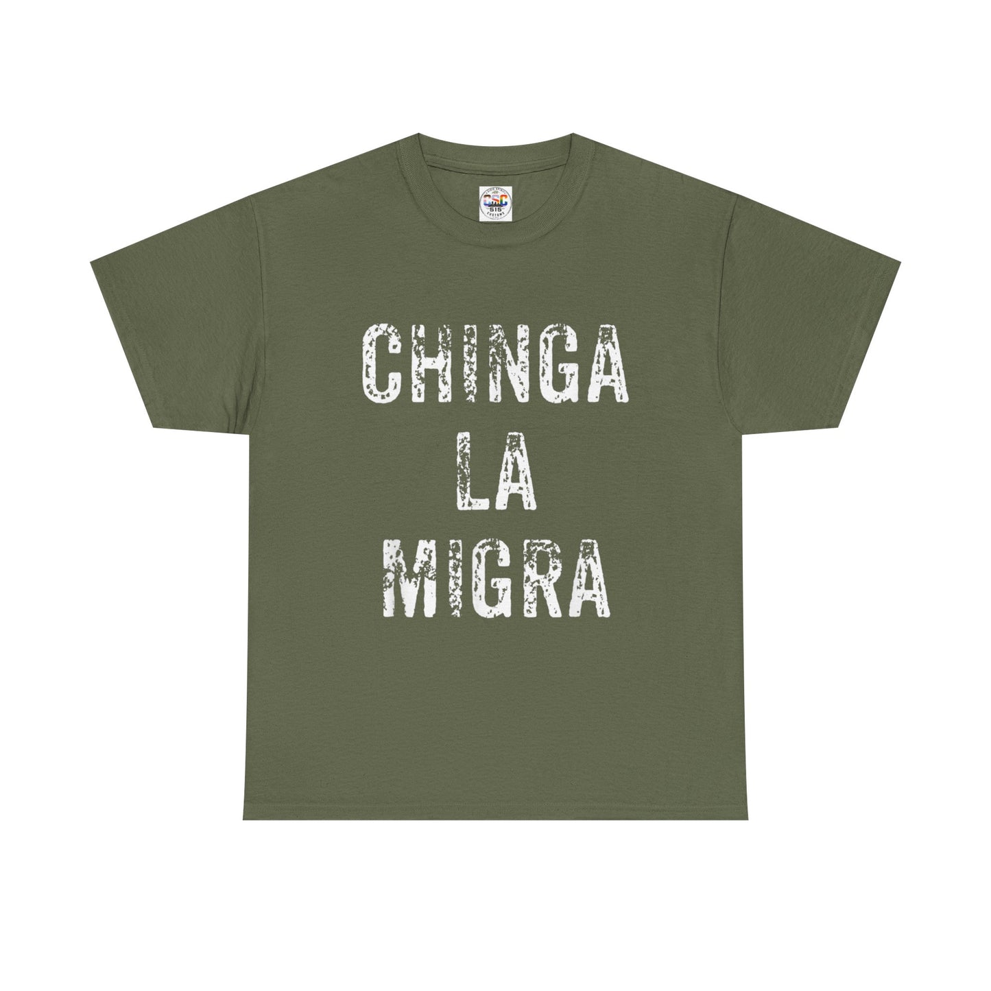 T-Shirt — "Chinga La Migra" Bold Distressed Statement Tee