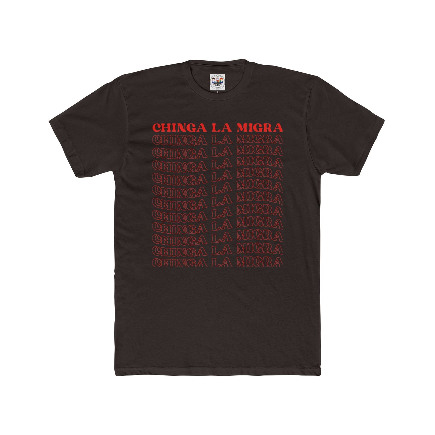 Chinga La Migra Graphic Tee — Activist Statement T-Shirt