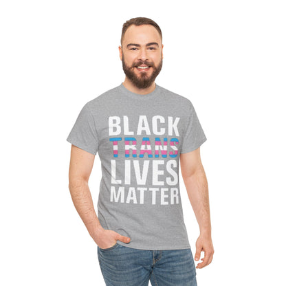 Black Trans Lives Matter T-Shirt — Activist Pride Tee