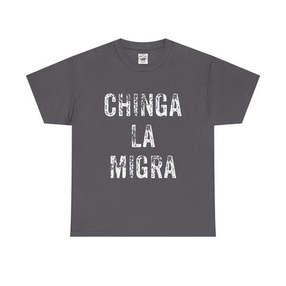 T-Shirt — "Chinga La Migra" Bold Distressed Statement Tee