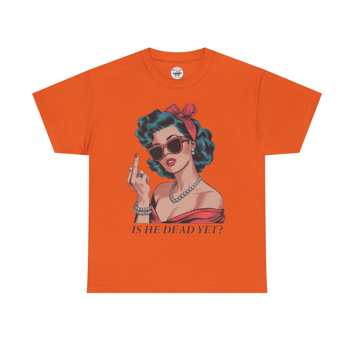 Graphic Tee — Retro Pin-Up Woman with 'Is He Dead Yet?' Sassy Vintage Design