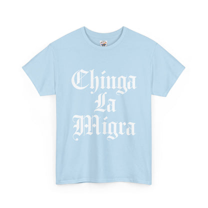 Graphic Tee — "Chinga La Migra" Bold Gothic Statement Shirt