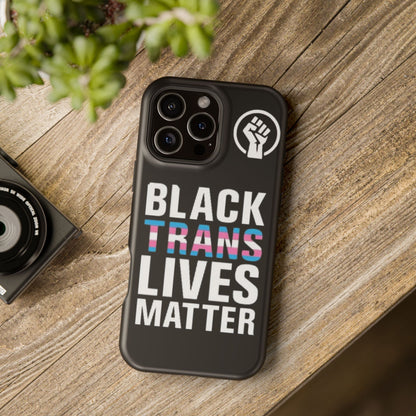 Impact-Resistant Phone Case — “Black Trans Lives Matter” Bold Activist Design