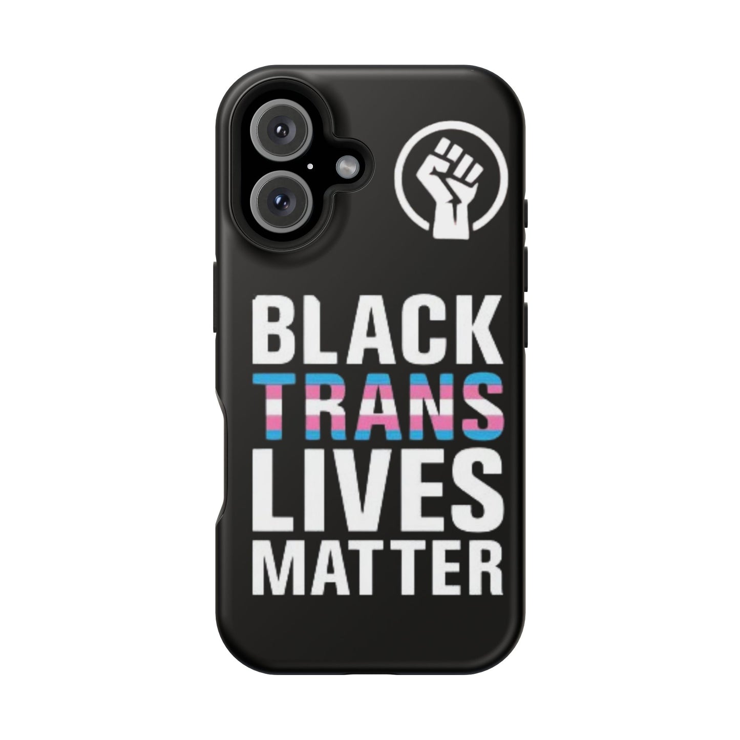 Impact-Resistant Phone Case — “Black Trans Lives Matter” Bold Activist Design