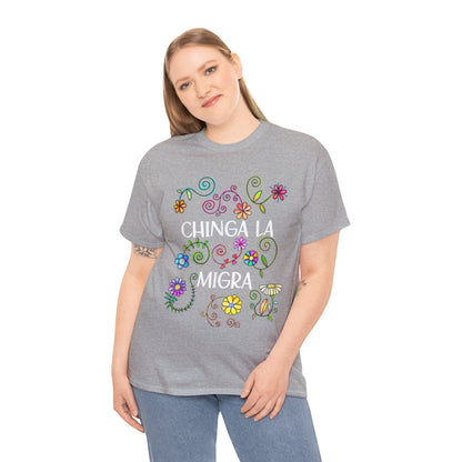 T-Shirt — "Chinga La Migra" Floral Graphic Tee