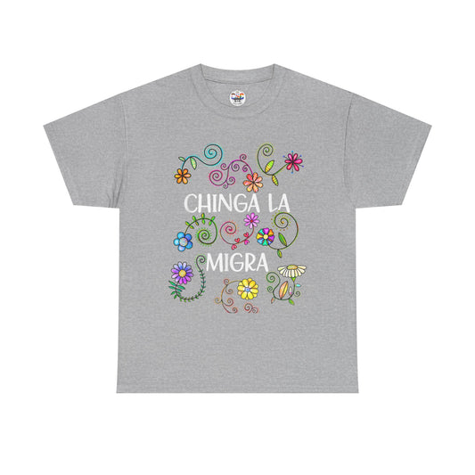 T-Shirt — "Chinga La Migra" Floral Graphic Tee