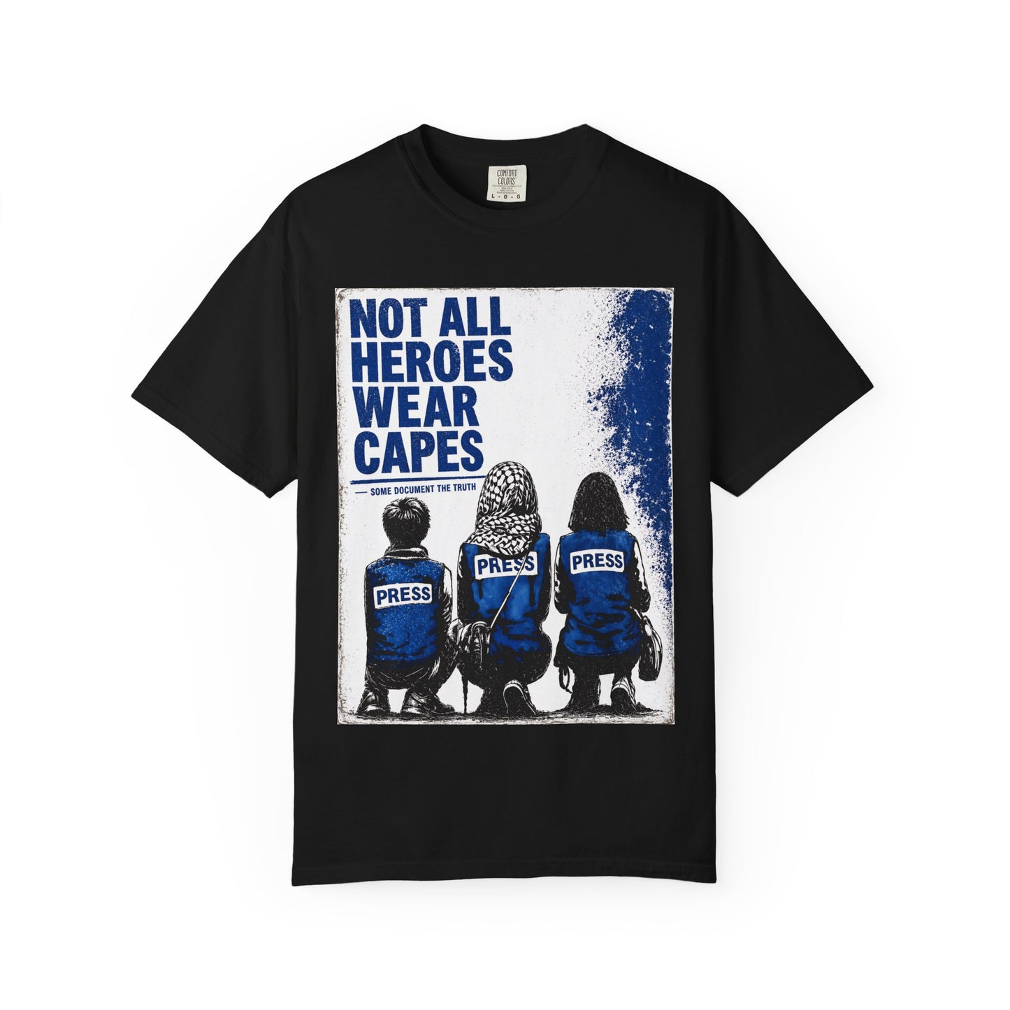 Not All Heroes Wear Capes T-Shirt