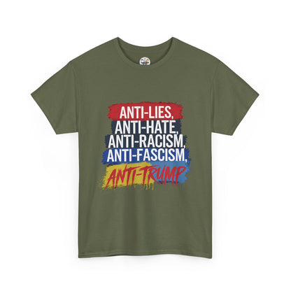 Anti-Lies Anti-Hate Anti-Racism Anti-Fascism Anti-Trump T-Shirt