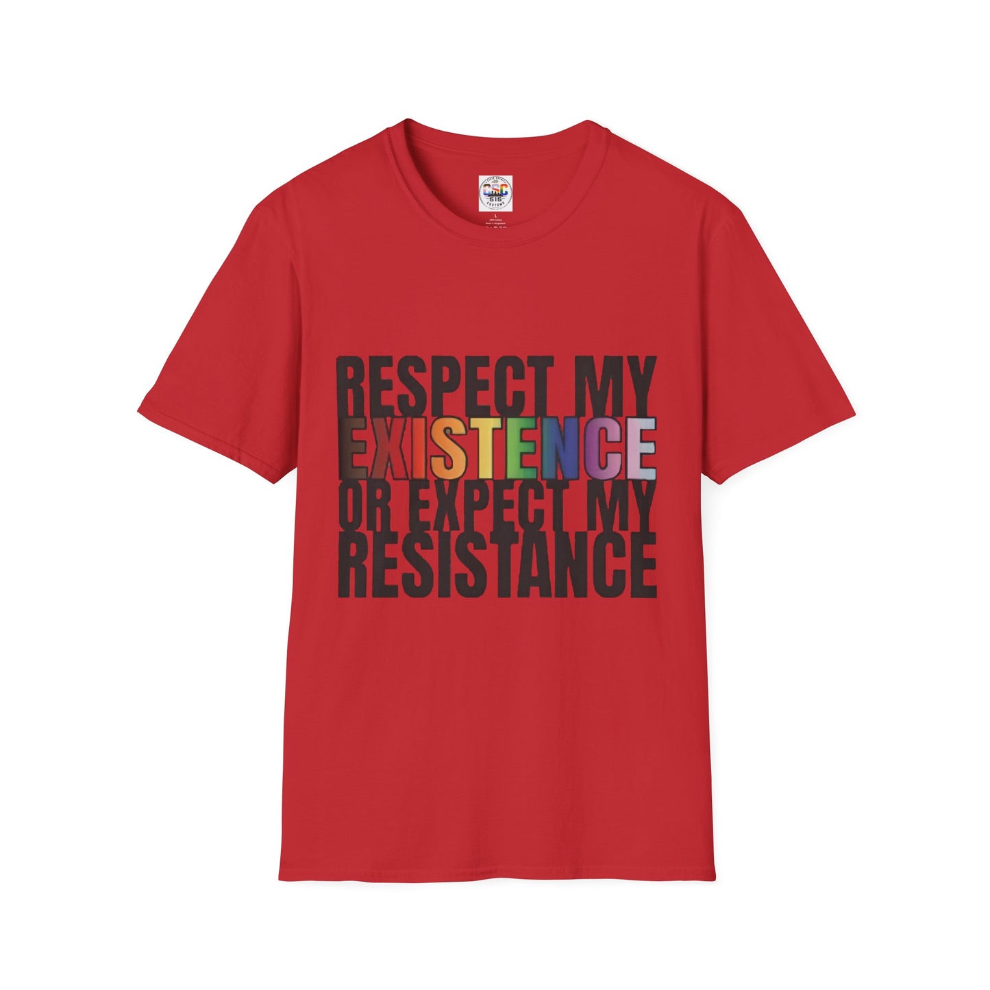 "Respect My Existence or Expect My Resistance" Pride Statement Tee