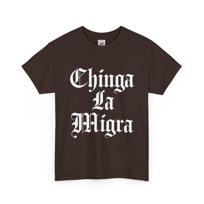 Graphic Tee — "Chinga La Migra" Bold Gothic Statement Shirt