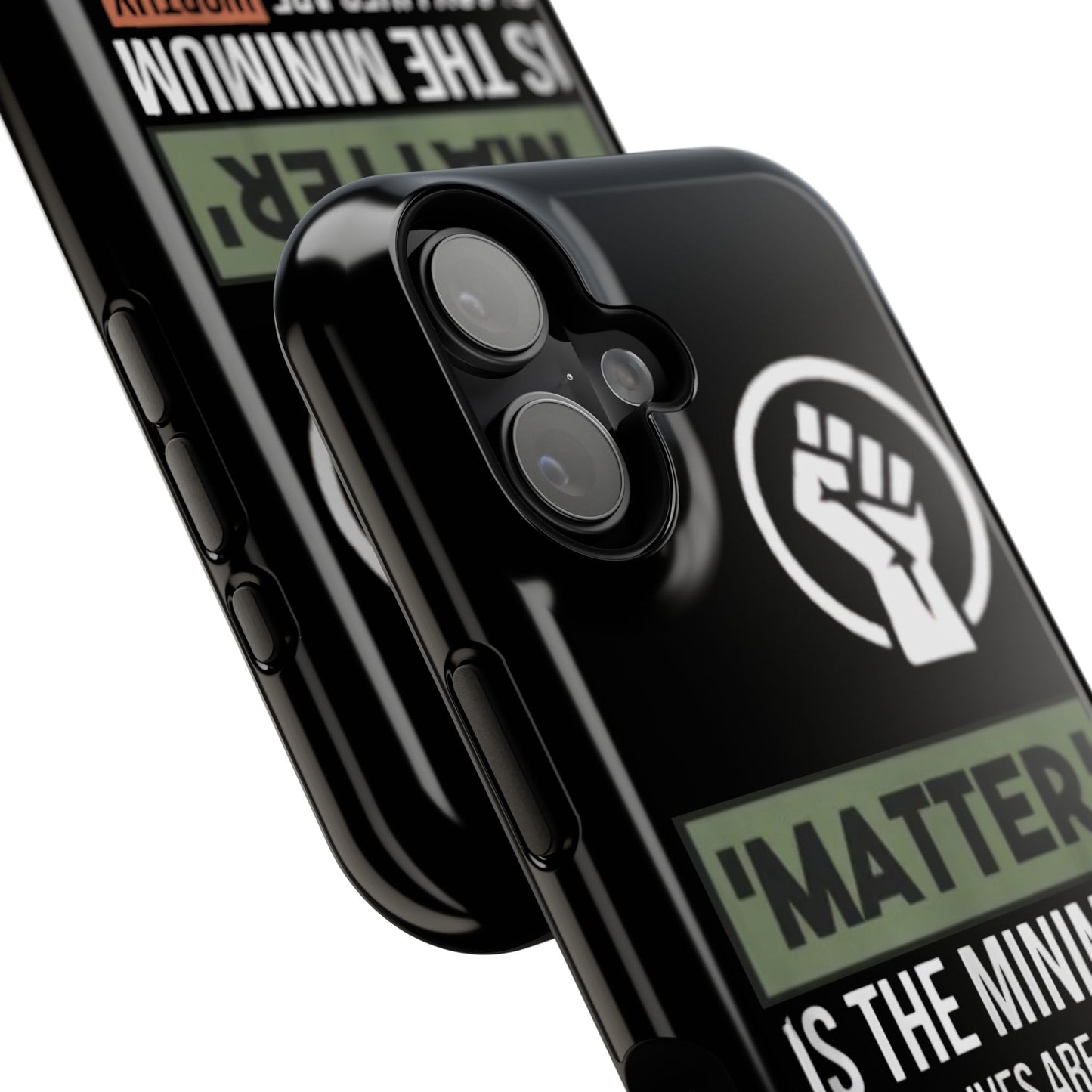 Impact-Resistant Phone Case — "Matter is the Minimum: Black Lives Are Worthy, Beloved, Needed"