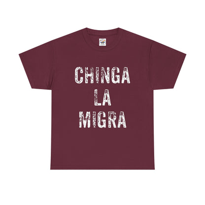 T-Shirt — "Chinga La Migra" Bold Distressed Statement Tee