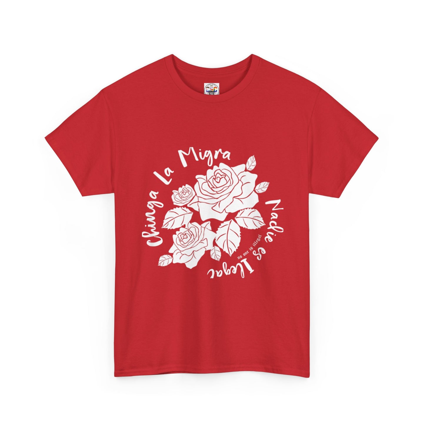 Nadie Es Illegal Rose Graphic Tee