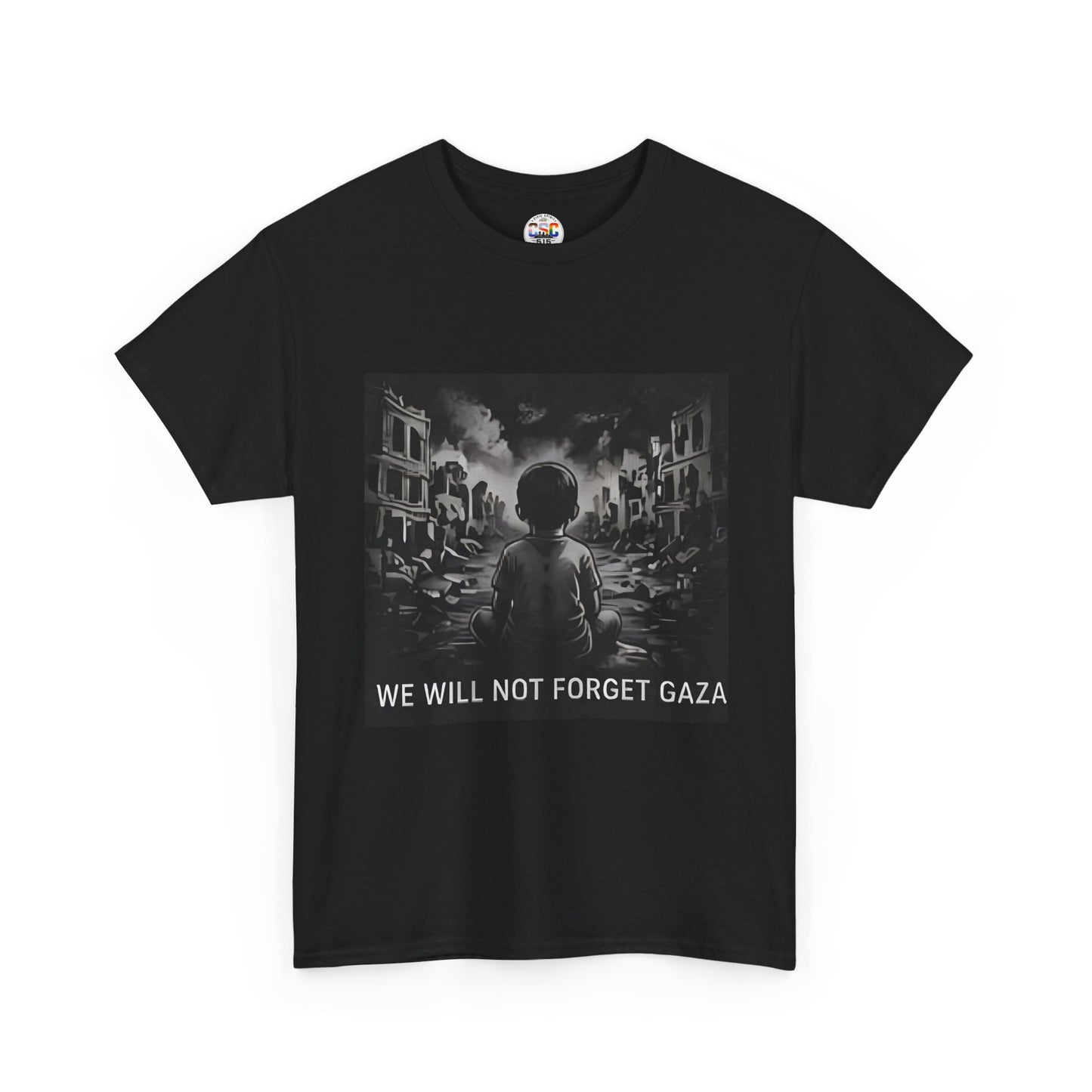T-Shirt — "We Will Not Forget Gaza" Solidarity Tee