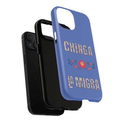 Phone Case — "Chinga La Migra" Tough Magnetic Protective Case | Floral Bold Statement