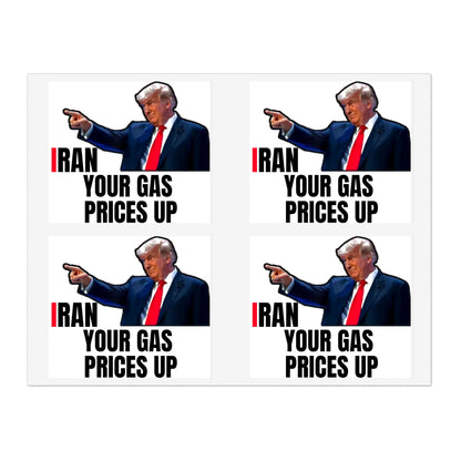 Political Sticker Pack — “I Ran Your Gas Prices Up” 10‑Piece Sheet