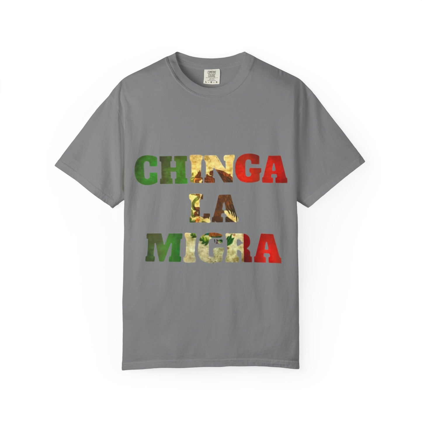 Chinga La Migra Graphic T-Shirt — Bold Mexican Pride Statement Tee