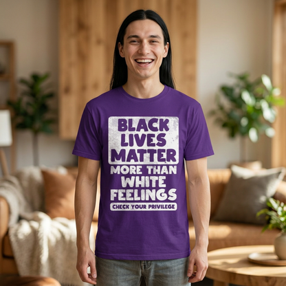 Black Lives Matter Graphic Tee — "More Than White Feelings" Social Justice T‑Shirt
