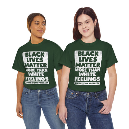 Black Lives Matter Graphic Tee — "More Than White Feelings" Social Justice T‑Shirt