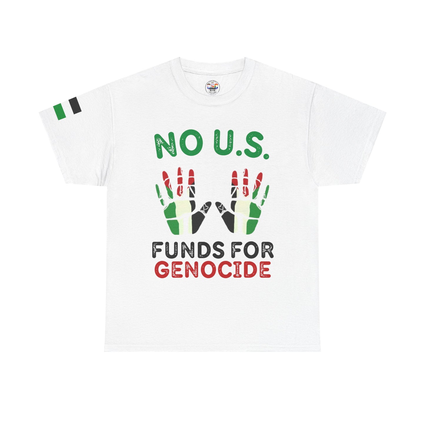 Protest Tee — "No U.S. Funds for Genocide" Palestinian Solidarity T-Shirt