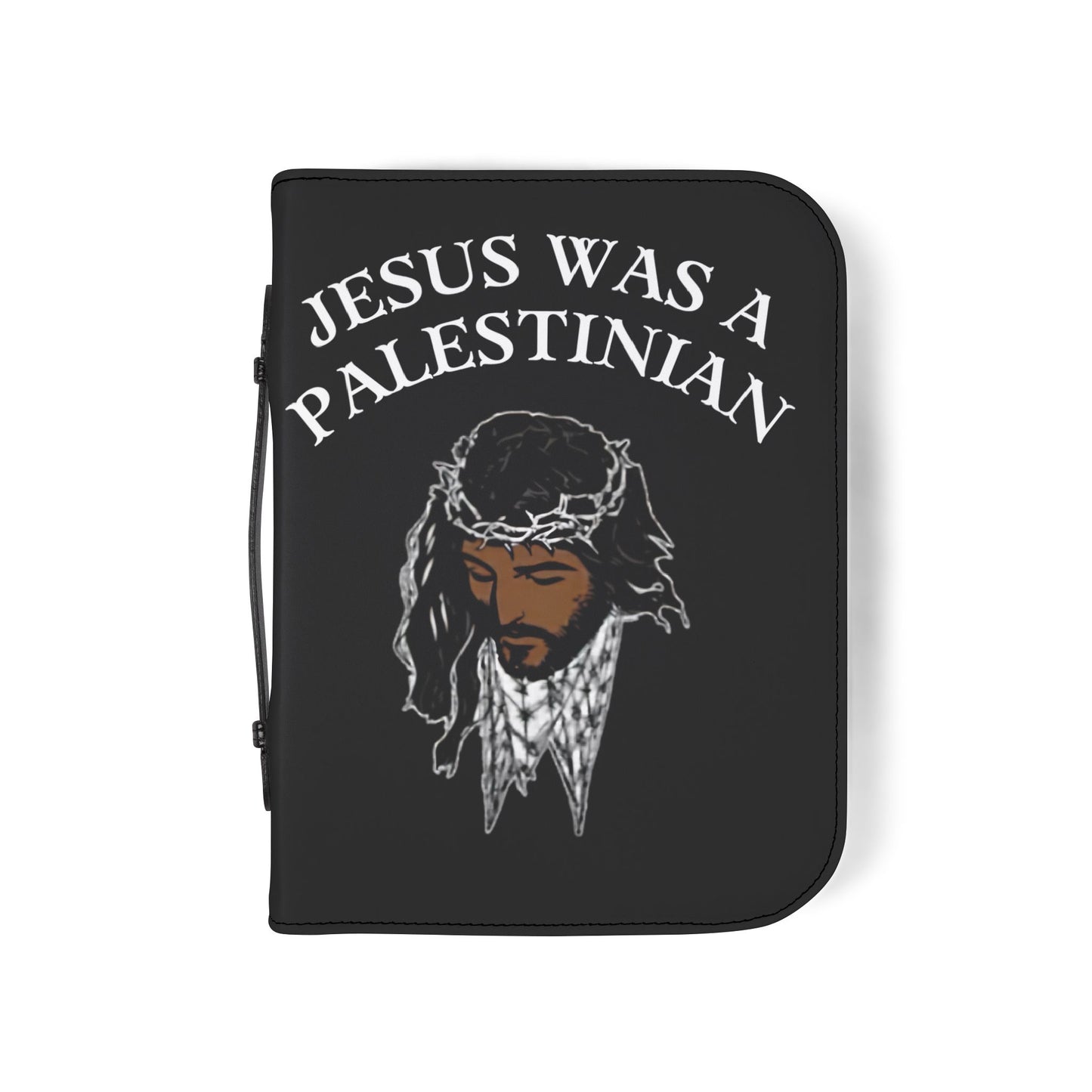 Bible Cover — "Jesus Was a Palestinian" Zippered Scripture Case