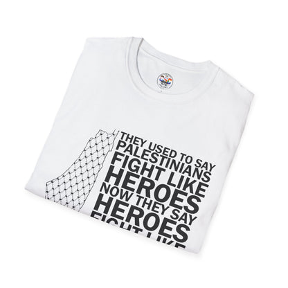 Palestinians Fight Like Heroes T-Shirt — Existence Is Resistance Graphic Tee