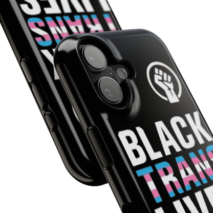 Impact-Resistant Phone Case — “Black Trans Lives Matter” Bold Activist Design