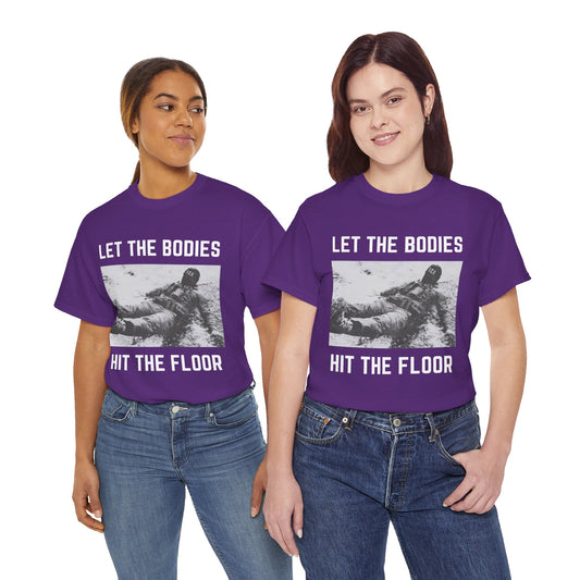 Let The Bodies Hit The Floor T-Shirt — Gothic Metal Band Lyric Tee