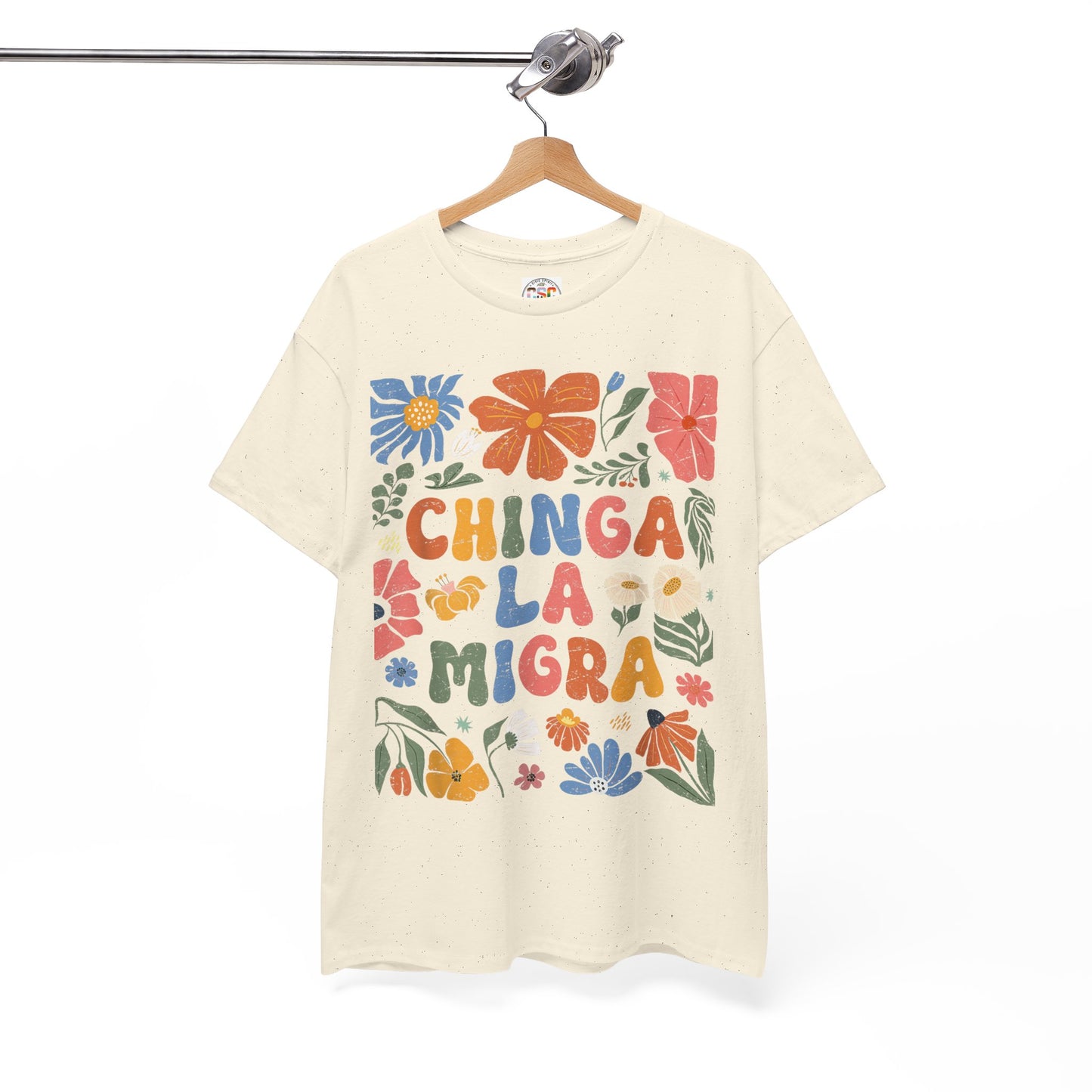 Floral 'Chinga La Migra' Tee - Colorful Latino Pride T-Shirt