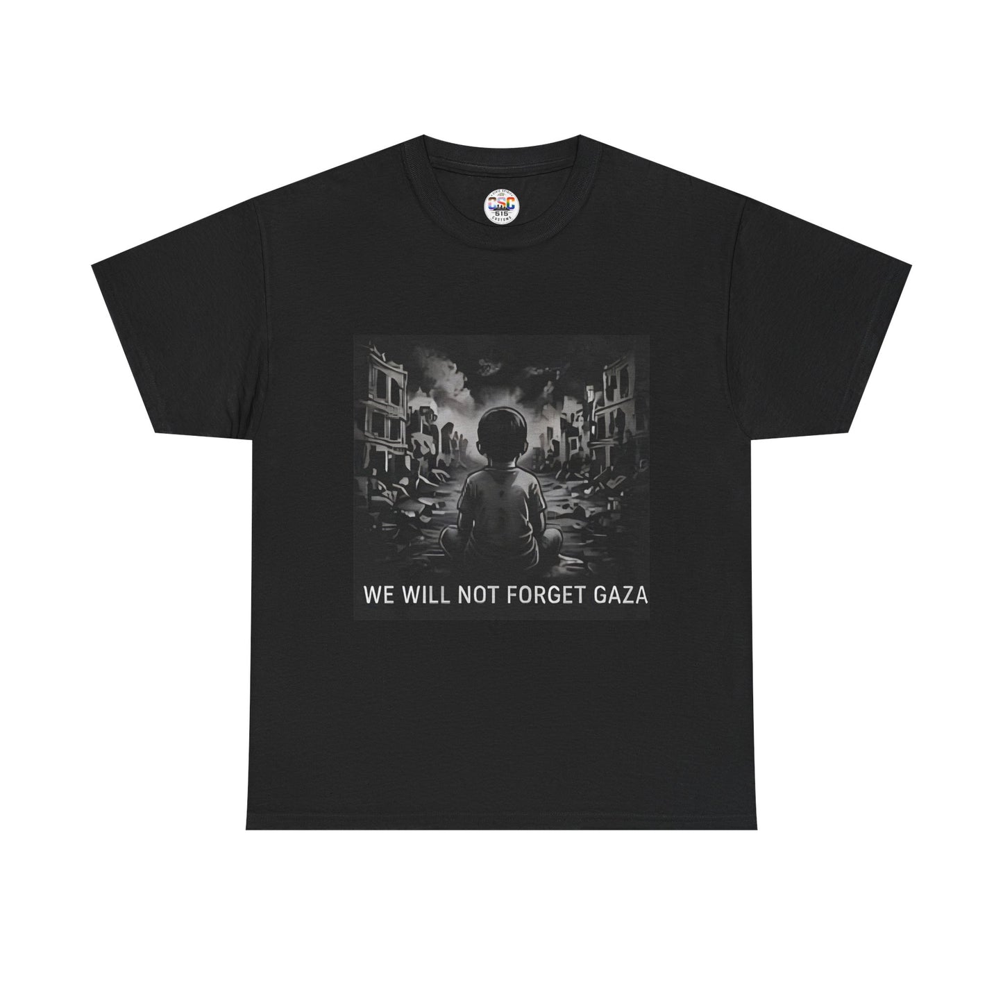 T-Shirt — "We Will Not Forget Gaza" Solidarity Tee