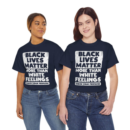 Black Lives Matter Graphic Tee — "More Than White Feelings" Social Justice T‑Shirt